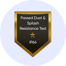 IP64 dust and splash resistance